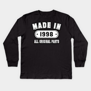 Made In 1998 All Original Parts Kids Long Sleeve T-Shirt